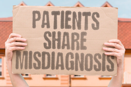 "Patients share misdiagnosis" People recount stories of doctors getting their illness wrong. PATIENTS. MISDIAGNOSIS. STORIES. DOCTORS. ILLNESS.
