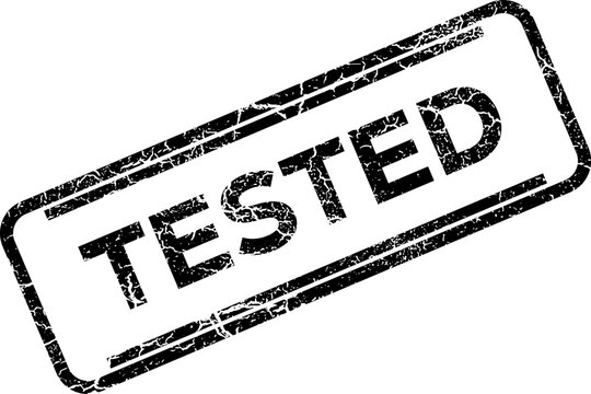 Black ink tested word stamp isolated on white background similar to a danger rubber stamp style