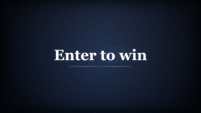 White text saying enter to win glowing on dark blue background
