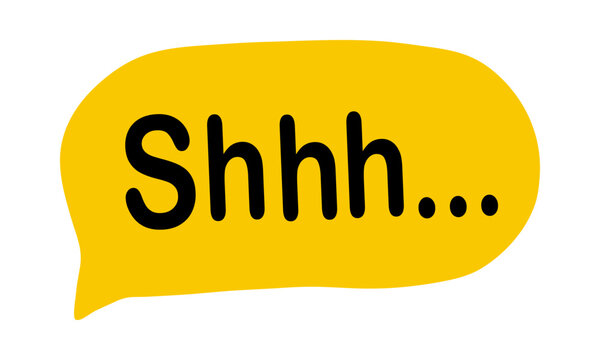 Shh text in speech bubble indicating silence and secrecy.  Shhh printable sticker for quiet message