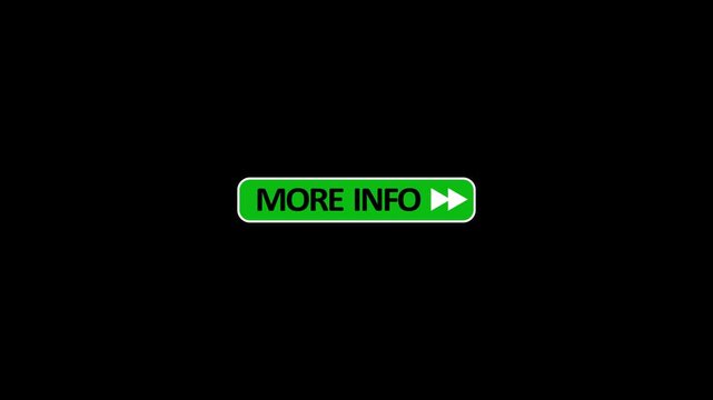 More info button with animated arrow on black screen video, perfect for web interface, learn more prompts, and additional details,