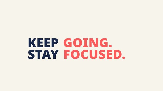 Stay Focused Keep Going Motivational Quote Typography Loop