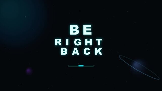 typography animation featuring BE RIGHT BACK assembled letter by letter with a typewriter snap settle motion. Cyan glowing geometric letterforms on a deep space particle