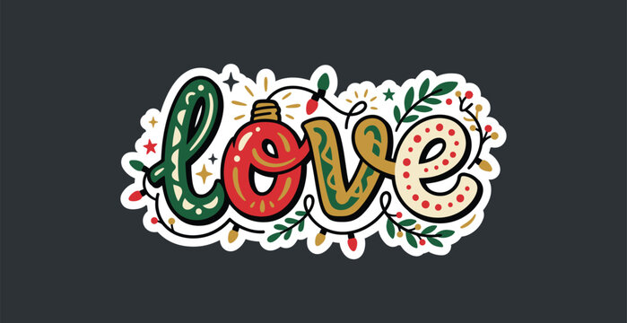 Love Typography Christmas Decoration with Festive Light Bulbs and Foliage, Vector Illustration