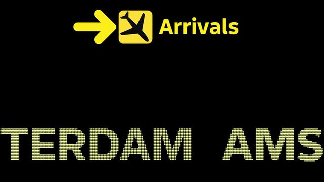 Glowing Yellow Dot-Matrix Amsterdam Destination Scrolling on Black with Arrivals Arrow and Plane Icon &ndash; Realistic Airport Arrivals Board Animation for Travel Videos, UI Design, and Tourism Content