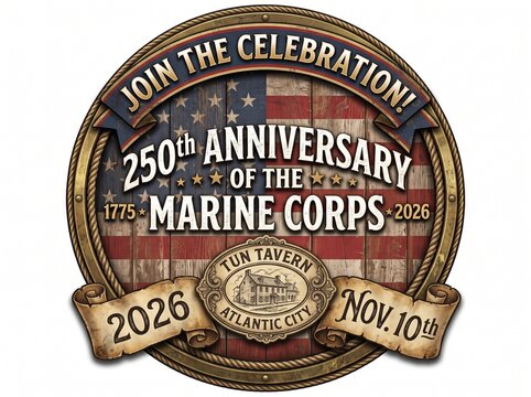 Join the Celebration! 250th Anniversary of the Marine Corps, Nov. 10, 2026, Tun Tavern Atlantic City, American Flag Background