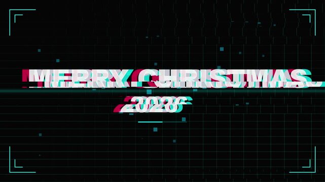 Merry Christmas 2026 Glitch Text Animation with Futuristic HUD Elements and Digital Noise Effect
