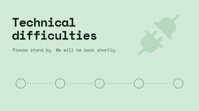 Technical difficulties please stand by screen with a connection line that keeps breaking on mint green, seamless loop