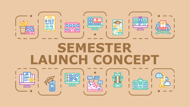 Semester launch concept banner infographic. Education classes, registration syllabus, academic freshman icon vector illustration