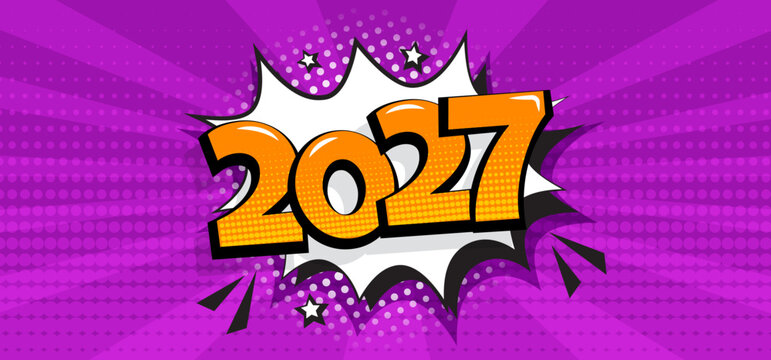 Comic 2027 New Year background, cartoon speech bubble in pop art style, Christmas retro poster, funny talk balloon on purple bg with orange bold title. Celebration date pattern. Vector illustration