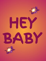  Hey Baby Dark Purple Typography with Orange Pink Gradient Background © Cx jafar