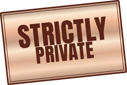 Gold metallic Strictly Private rectangular rubber stamp with concentric ring background, editable vector illustration
