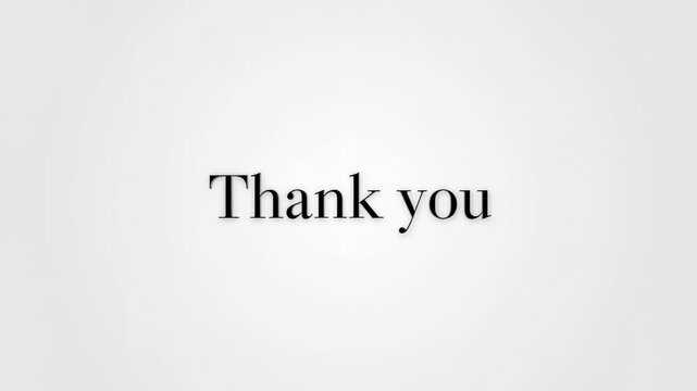 Centered thank you text fades in on a plain white background. Presentation closing, webinar ending, and event thank-you message.