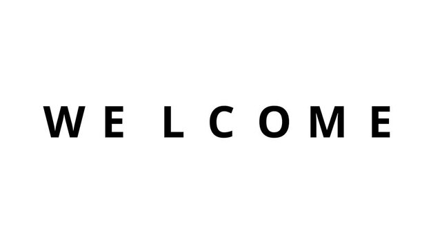 Black WELCOME Text With Wide Letter Spacing on White Background
