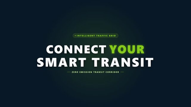 Smart transit graphic with glowing green typography promoting intelligent traffic grid and zero emission corridor