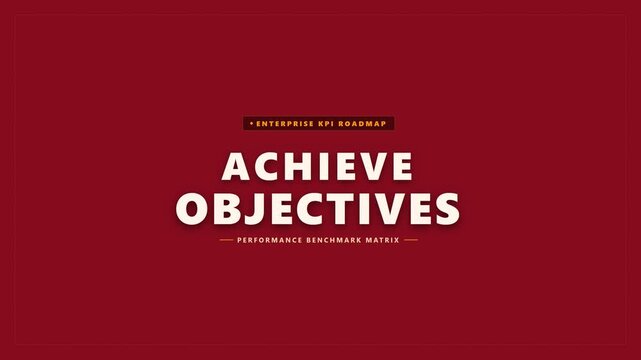 Enterprise kpi roadmap and performance benchmark matrix featuring bold white achieve objectives text on red background