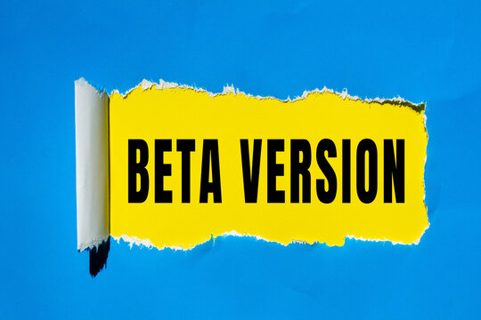 Beta Version text concept photo, representing software development stages, testing, and trial progress
