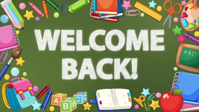 Welcome Back to School Animation with Blackboard and Supplies Border