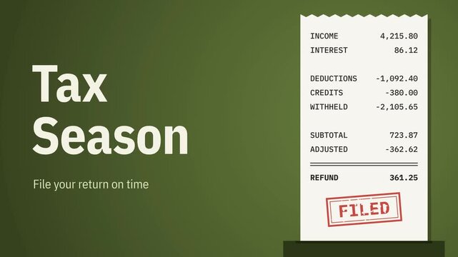 Adding machine tape rises from a printer and a FILED stamp lands under the refund for Tax Season on olive