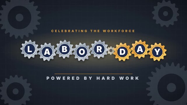 Steel and gold gears drop in and spin together, then stop to spell Labor Day with sparks and a glow, followed by Celebrating the Workforce and Powered by Hard Work.