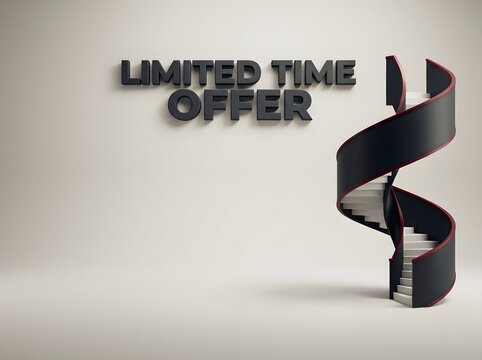 Limited time offer text with a modern black spiral staircase for business promotion