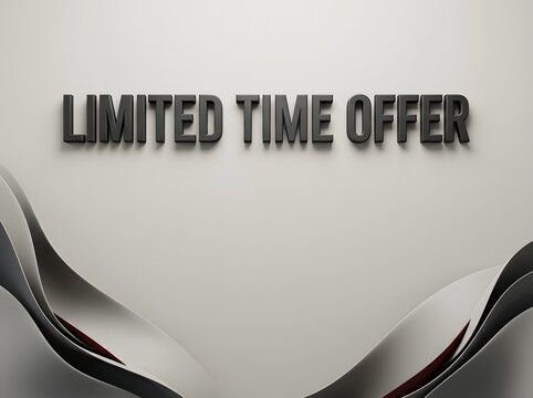 Limited time offer text sign with black abstract wavy lines on a light grey background