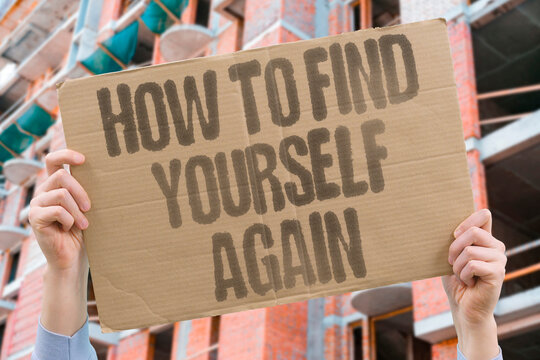 "How to find yourself again" Readers search for practical ways to rediscover tastes, goals, . FIND. YOURSELF. AGAIN. IDENTITY. REDISCOVERY.