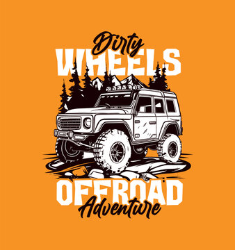 Dirty wheels offroad adventure vector illustration with 4x4 SUV, retro typography, pine trees, mountains and orange background