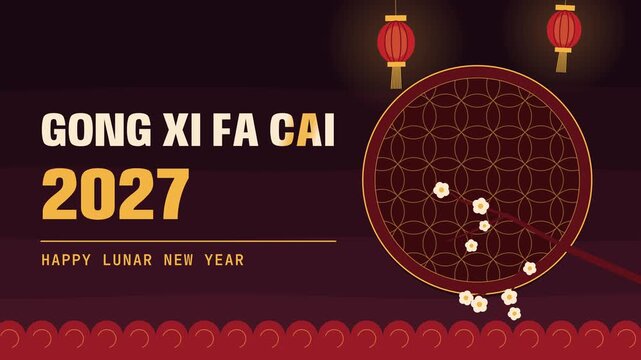 Gong Xi Fa Cai 2027 kinetic title with red lanterns and round window