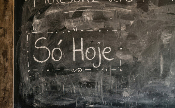 So Hoje lousa com frase motivacional para viver o presente e focar no dia de hoje com positividade