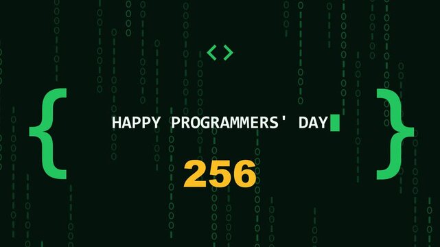 Happy Programmers' Day animation with binary rain, giant curly braces opening and day 256 of the year