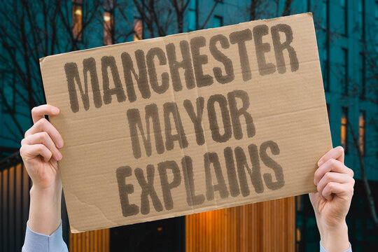 "Manchester mayor explains" Regional leader clarifies recent controversy. MAYOR. MANCHESTER. POLITICIAN. STATEMENT. BRIEFING.