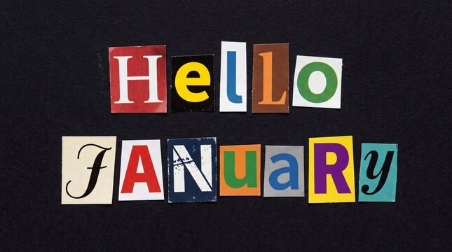 Hello January message created with colorful ransom note style cutout letters