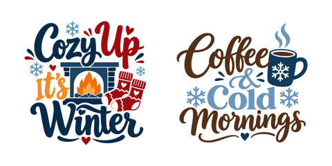 Charming hand lettered winter and coffee quotes with cozy illustrations for seasonal designs and greetings © MDNoorShahadat