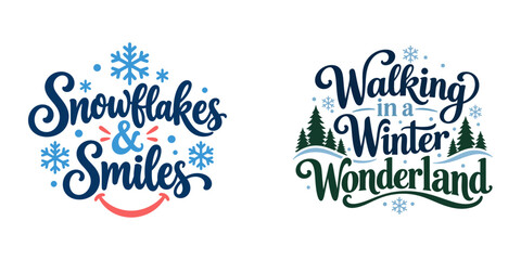 Charming hand lettered winter phrases with snowflakes and festive elements for holiday designs and greetings © MDNoorShahadat