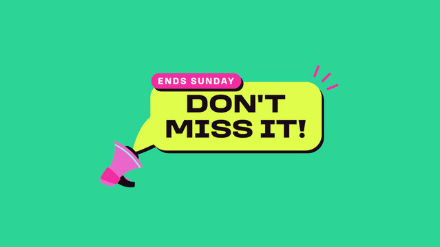 Sticker Slap Sales Titles / Bold Colorful Last Chance Speech Bubble With a Megaphone for Retail Promos, Online Ads and Social Media / Horizontal / Part 05