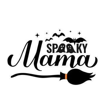 Spooky mama lettering. Funny Halloween saying. Vector template for typography poster, banner, greeting card, party invitation, shirt, etc.