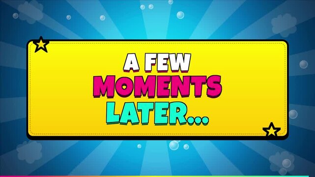A Few Moments Later Cartoon Text Animation, Funny Time Transition Title Screen, Humorous Waiting Caption, Playful Video Editing Effect
