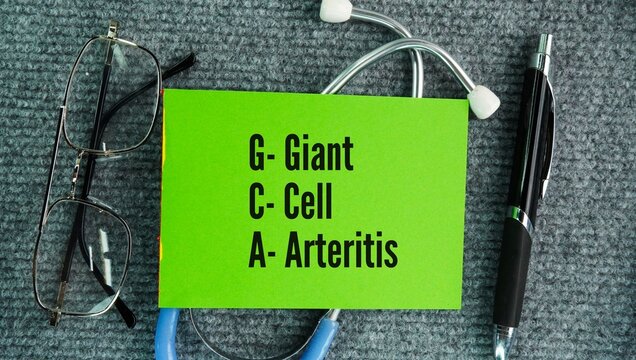 Stethoscope and paper with the words Giant cell arteritis GCA&mdash;also known as temporal arteritis&mdash;is an autoimmune inflammatory condition that causes swelling and narrowing of medium and large arteries, 