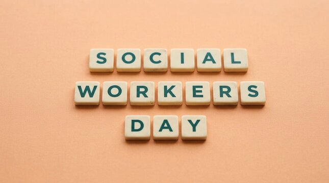 Social Workers Day Celebration Message Using Alphabet Tiles