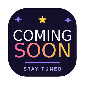 Coming Soon Sticker Purple Pink Gradient Stay Tuned Banner