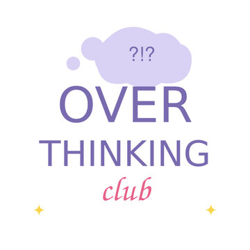 Overthinking Club Sticker Lavender Funny Mental Health Quote