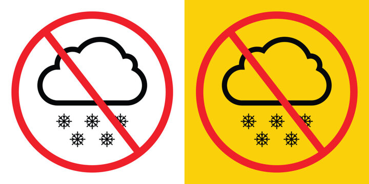 No snow weather sign featuring an outlined cloud and scattered snowflakes inside a red forbidden circle on white and yellow backgrounds.