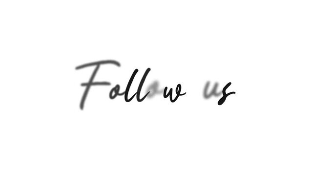 Follow Us Handwritten Black Lettering Animation on White Background. Minimal Script Typography Social Media Call to Action and Promotional End Card with Copy Space.