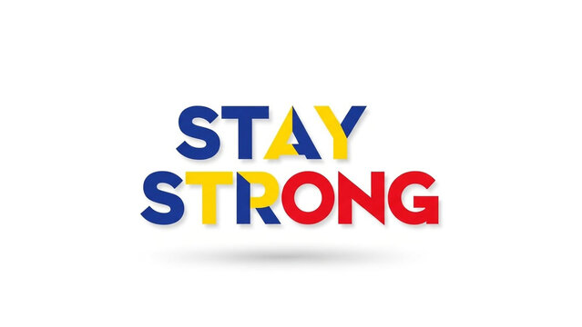 Stay Strong motivational text colorful typography isolated on