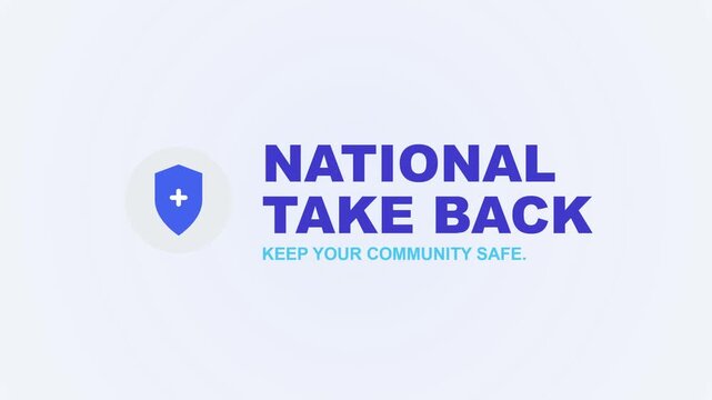Animated national take back public service announcement logo with medical shield, suitable for awareness campaigns, healthcare promotions, and educational videos.