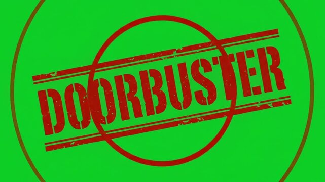 Red DOORBUSTER text slamming in like a rubber stamp on green screen