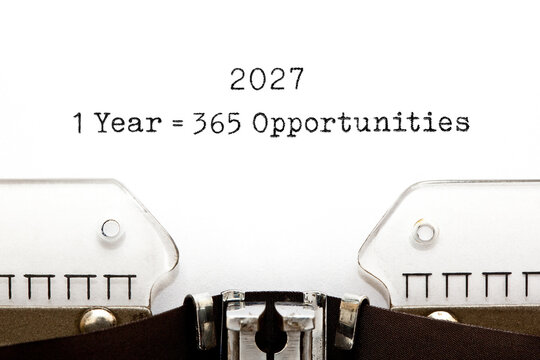 Inspirational Quote 1 Year 2027 Equal To 365 Opportunities Typewriter