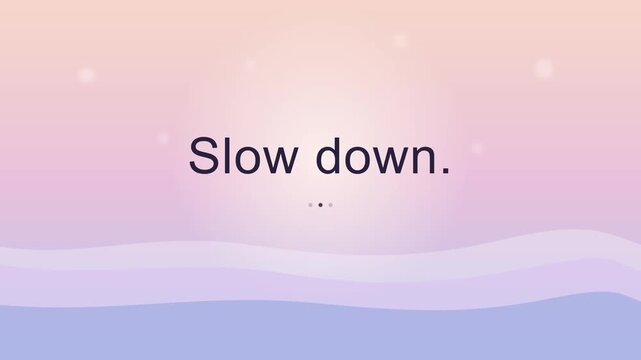 Calm motivational text animation over soft pastel waves, Breathe, Slow down, Begin again, mindfulness background