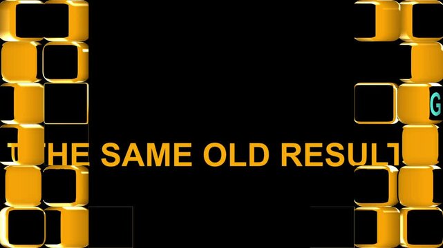Same old thinking same old results animation